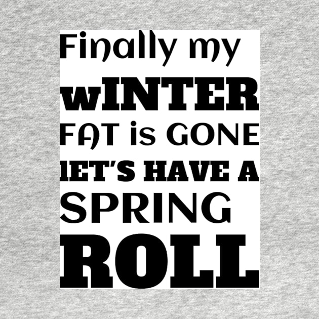 Funny Spring Saying by Fun and Cool Tees